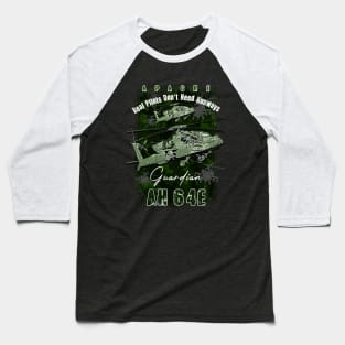 AH64 Apache Us Air Force  attack helicopter with cool saying REAL PILOTS DON'T NEED RUNWAYS Baseball T-Shirt